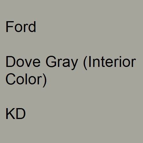 Ford, Dove Gray (Interior Color), KD.